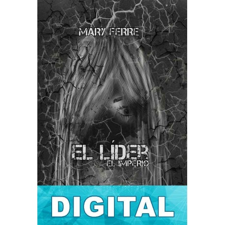 El líder, el imperio Mary Ferre