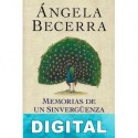 Memorias de un sinvergüenza de siete suelas Ángela Becerra
