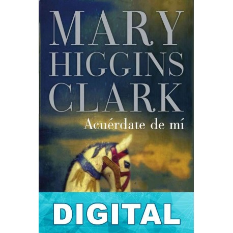Acuérdate de mí Mary Higgins Clark