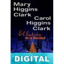 El ladrón de la Navidad Mary Higgins Clark & Carol Higgins Clark