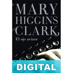 El ojo avizor Mary Higgins Clark