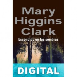 Escondido en las sombras Mary Higgins Clark