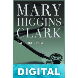 La cuna caerá Mary Higgins Clark