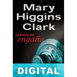 La fuerza del engaño Mary Higgins Clark