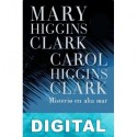 Misterio en alta mar Mary Higgins Clark & Carol Higgins Clark