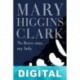 No llores más, my lady Mary Higgins Clark
