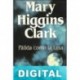 Pálida como la luna Mary Higgins Clark