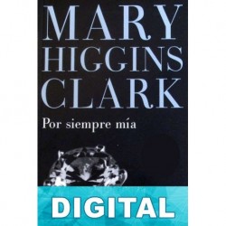 Por siempre mía Mary Higgins Clark