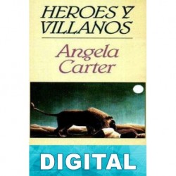 Héroes y villanos Angela Carter