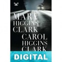 Todo está tranquilo Mary Higgins Clark & Carol Higgins Clark