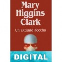 Un extraño acecha Mary Higgins Clark