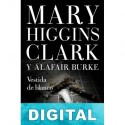 Vestida de blanco Mary Higgins Clark & Alafair Burke