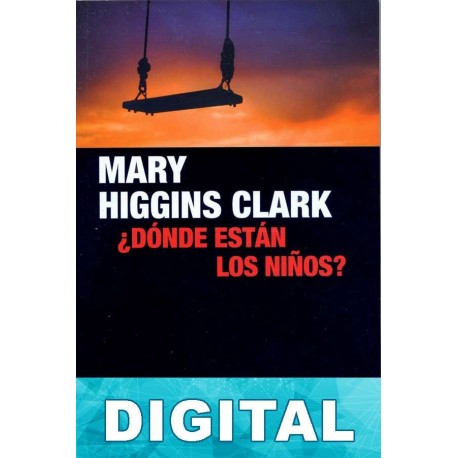 ¿Dónde están los niños? Mary Higgins Clark