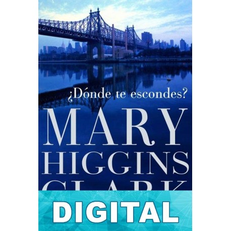 ¿Dónde te escondes? Mary Higgins Clark