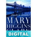 ¿Dónde te escondes? Mary Higgins Clark