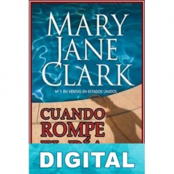 Cuando rompe el día Mary Jane Clark