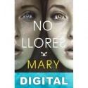 No llores Mary Kubica