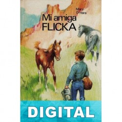 Mi amiga Flicka Mary O’Hara