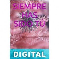 Siempre has sido tú Mary Red