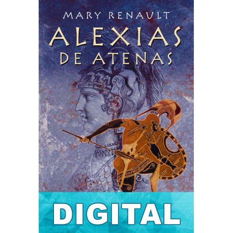 Alexias de Atenas Mary Renault