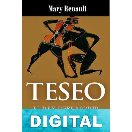 El rey debe morir Mary Renault