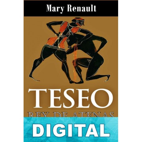 Teseo, rey de Atenas Mary Renault