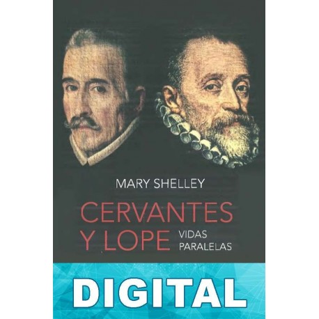Cervantes y Lope Mary Shelley