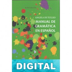 Manual de gramática del español Ángela Di Tullio