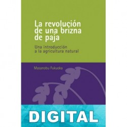 La revolución de una brizna de paja Masanobu Fukuoka