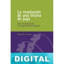 La revolución de una brizna de paja Masanobu Fukuoka
