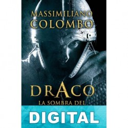 Draco. La sombra del emperador Massimiliano Colombo