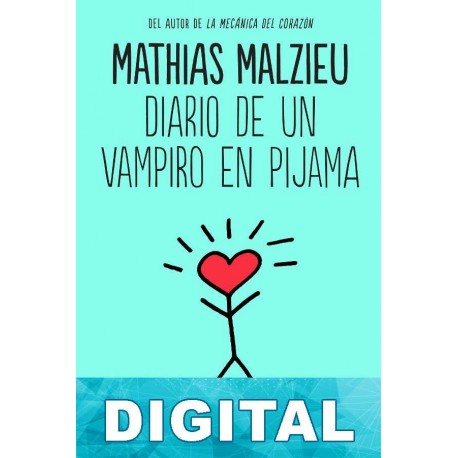 Diario de un vampiro en pijama Mathias Malzieu