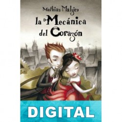 La mecánica del corazón Mathias Malzieu