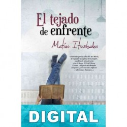 El tejado de enfrente Matías Iturbides