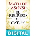 El regreso del Catón Matilde Asensi