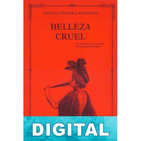 Belleza cruel Ángela Figuera Aymerich