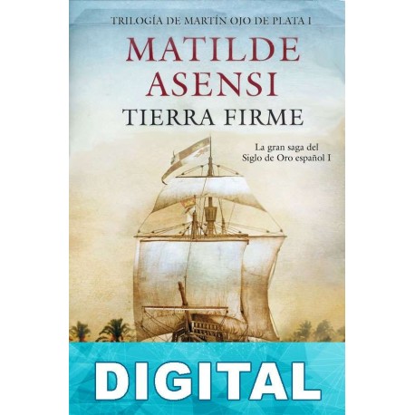 Tierra firme Matilde Asensi