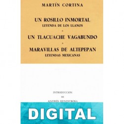 Un rosillo inmortal. Un tlacuache vagabundo. Maravillas de Altepepan Matín Cortina
