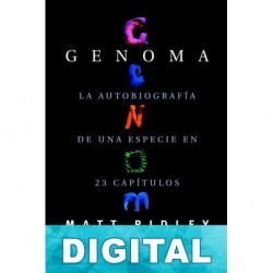 Genoma: la autobiografía de una especie en 23 capítulos Matt Ridley