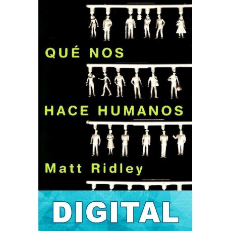 Qué nos hace humanos Matt Ridley