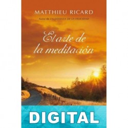 El arte de la meditación Matthieu Ricard