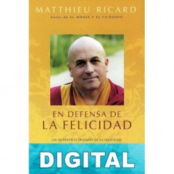En Defensa de la Felicidad Matthieu Ricard