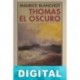 Thomas el oscuro Maurice Blanchot