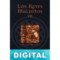 De cómo un rey perdió Francia Maurice Druon