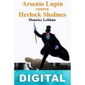 Arsenio Lupin contra Herlock Sholmes Maurice Leblanc
