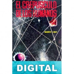 El crepúsculo de los humanos Maurice Limat