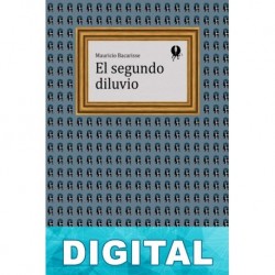 El segundo diluvio Mauricio Bacarisse