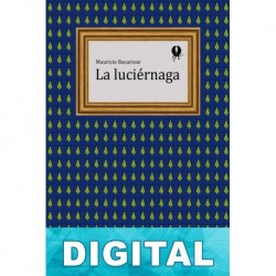 La luciérnaga Mauricio Bacarisse