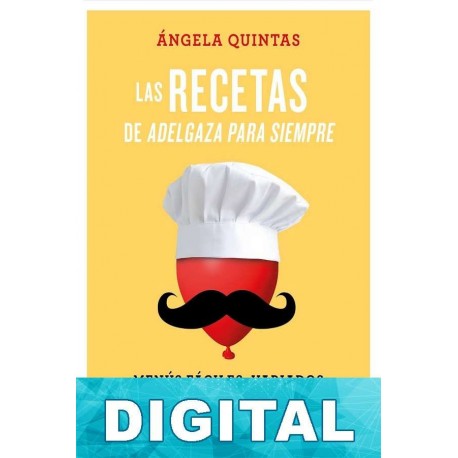 Las recetas de adelgaza para siempre Ángela Quintas