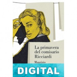 La primavera del comisario Ricciardi Maurizio de Giovanni